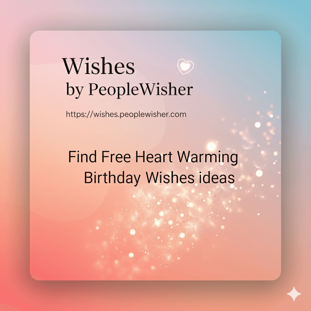 🎉 Introducing Wishes by PeopleWisher – Your Free Hub for Birthday Wishes & Messages